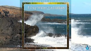 SEP 16 Day 5 of 8 Day Water Meditation & Consciousness Experiment Featuring Plant Music