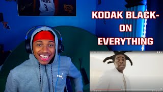 Kodak Black - On Everything [Official Music Video] REACTION🔥