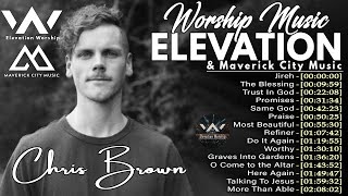 Experience the Best of Elevation Worship with Chris Brown's Top Songs!