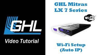 Mitras LX7: Wi-Fi setup via GHL Control Center (AUTO IP)