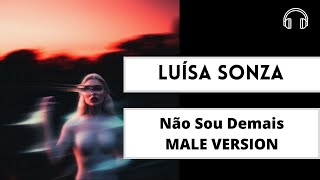 Não Sou Demais -  Luísa Sonza (Male Version)