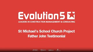 Evolution5 Testimonial Father John St Michael's Church, Burghclere, Hants