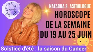 🌟 Horoscope semaine du lundi 19 juin signe par signe – Solstice d'été & saison du Cancer