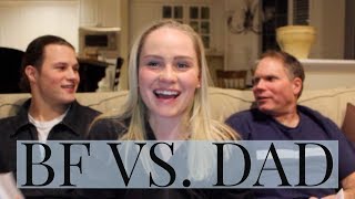 WHO KNOWS ME BETTER? (BF vs. Dad)