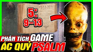 PSALM 5:9-13 - Tôi Ở Chung Nhà Với Ác Quỷ - Bí Ẩn Kinh Dị | Phân Tích Game | meGAME