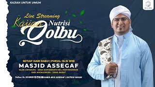 LIVE RAUHAH RABU KAJIAN NUTRISI QOLBU I HABIB ANIS ASSEGAF