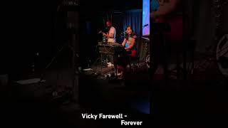 Vicky Farewell - Forever (live) at Zebulon on June 30, 2022