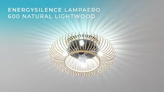 Ventilatori a soffitto - EnergySilence LampAero 600 Natural LightWood