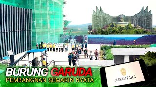 ISTANA GARUDA SEMAKIN NYATA - PEMASANGAN BILAH GARUDA SUDAH DIMULAI