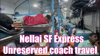 Nellai SF Express Unreserved Coach Train Journey | Villupuram to Tirunelveli |நெல்லை அதிவிரைவு வண்டி