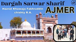 Ajmer to Sarwaar Sharif | Dargah Khawja Fakhruddin Chishty R.A | सरवार शरीफ दरगाह केसे जाएं