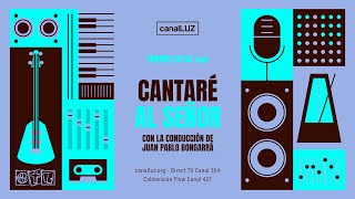 Cantare al Señor - Programa 8 - 2024