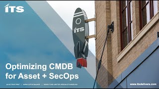 Learn how to Optimize your ServiceNow CMDB for Asset & SecOps