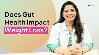 Does Gut Health Impact Weight Loss | Veera Health