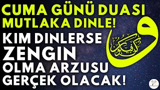 CUMA GÜNÜ DUASI MUTLAKA DINLE! - Kim Bu Duayı HER GECE Dinlerse İSTEĞİ GERİ ÇEVRİLMEZ! İnşallah