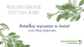 Amelka wyrusza w świat