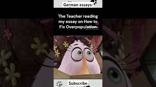 #overpopulation #germany #erika #essay #school #comment #subscribe #funny#relateable #memes #slander