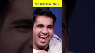 Round 2 Hell Reject Bollywood Offer || R2H Collab With Ranbir Kapoor #ranbirkapoor #round2hell #r2h