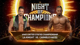 WWE 2K24 Universe Mode | LA Knight Vs Carmelo Hayes | Night of Champions