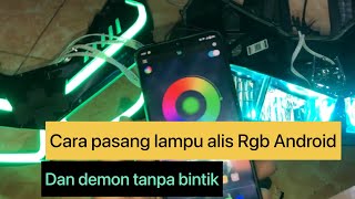 Cara pasang lampu alis rgb android tanpa bintik