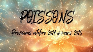 ♓ POISSONS ♓ -  Prévisions octobre, novembre, décembre 2024, janvier, février et mars 2025