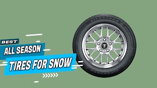 Top 5 Best All Season Tires for Snows Review in 2022