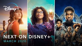 Next On Disney+ | March 2020