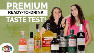 Trying Premium Ready-To-Drink Cocktails