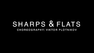 Sharps & Flats (Excerpt) Choreography: Viktor Plotnikov