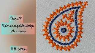 #21 - Kutch work paisley design with a tiny mirror #kutchwork #gujaratisilai #indianembroidery