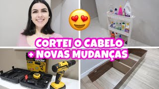 CORTEI O CABELO CURTINHO + MONTAMOS O ARMÁRIO MULTIUSO E A PRATELEIRA MULTIUSO + NOVAS MUDANÇAS 😍