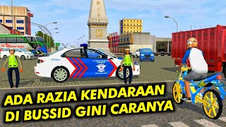 BEGINI CARANYA RAZIA KENDARAAN DI BUSSID PAKE MOBIL PATWAL - MOD BUSSID TERBARU FULL ANIMASI