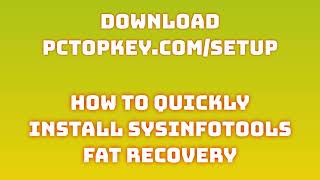 How To Download and Install SysInfoTools FAT Recovery Manual