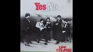 Yes・No (TOKIO V edit) オフコース