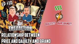 The FretJob Episode #10 Price Quality and Brand!!!