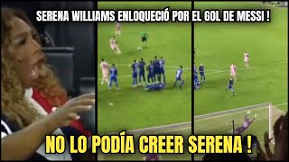 HASTA SERENA WILLIAMS ENLOQUECIÓ POR EL GOL DE MESSI EN SU DEBUT CON EL INTER DE MIAMI 🔥