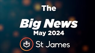 The Big News | May 2024