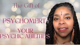 The Psychic Gift of Psychometry