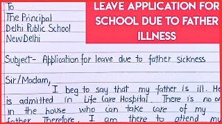 Leave application for school due to father sickness #leaveapplication #leaveletter #leaveforschool