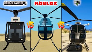 MINECRAFT POLICE HELICOPTER VS ROBLOX POLICE HELICOPTER VS GTA 5 POLICE HELICOPTER - WHICH IS BETTER