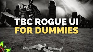 TBC Rogue UI Add Ons - Cheatsheet & Breakdown