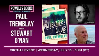 Paul Tremblay presents The Pallbearers Club in conversation with Stewart O'Nan