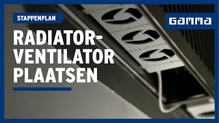 Radiatorventilator plaatsen in 4 stappen | GAMMA België