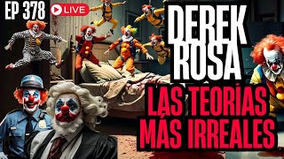 Las teorias más LOCAS de los DEREKLOCOS | EP 378 #derekrosa