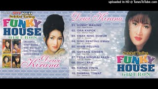 Dewi Kirana - Seleksi Tarling Funky House Cirebon “KUMAT MANING” (Full Album) HD