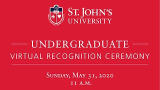 St. John's University Undergraduate 2020 Virtual Recognition Ceremony