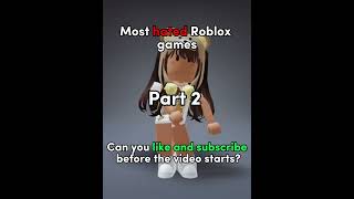 Most HATED Roblox games part 2 #shorts