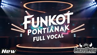 FUNKOT PONTIANAK FULL VOCAL TAK BISA MEMILIKI X TAK MUNGKIN BERSAMA  -  OKACOOL DEEJAY