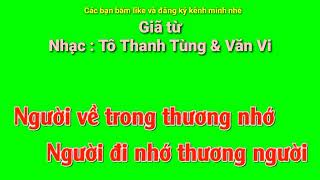 Giã từ - Nhạc : Tô Thanh Tùng & Văn Vi - Karaoke nền xanh song ca