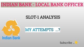 INDIAN BANK -LOCAL BANK OFFICER(LBO) EXAM - ANALYSIS🤙🤙...MY ATTEMPTS